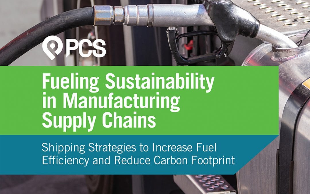 Fueling Sustainability for Manufacturers: Strategies to Increase Fuel Efficiency and Reduce Your Carbon Footprint